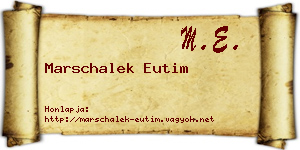 Marschalek Eutim névjegykártya